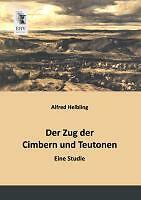 Der Zug Der Cimbern Und Teutonen | Buch | 9783955642112