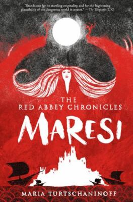 Maresi; The Red Abbey Chronicles - 1419722697, hardcover, Turtschaninoff, new