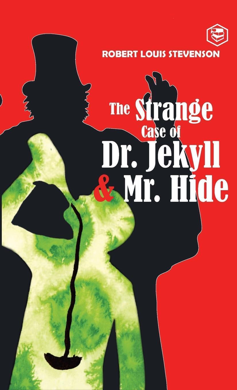 Robert Stevenson Louis | The Strange Case Of Dr. Jekyll And Mr. Hyde |