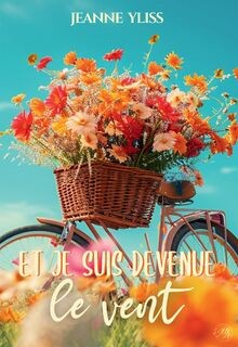 Et je suis devenue le vent von YLISS, Jeanne | Buch | Zustand sehr gut