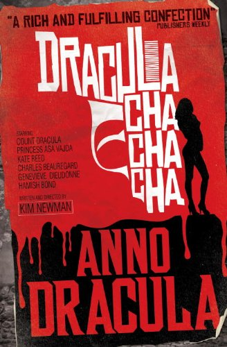 Anno Dracula - Dracula Cha Cha Cha - Kim Newman
