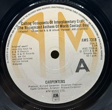 CARPENTERS ~ Calling Occupants Of Interplanetary Craft ~ Vinyl 7" 1977