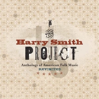 Harry Smith Pro The Harry Smith Project: The Anthology Of American Folk Mus (CD)