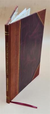The Nature Of Foreign Policy. 1952 By Marshall, Charles Burton, [Leather Bound]
