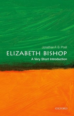 ELIZABETH BISHOP by Jonathan F. S. Distinguished Research Professor, Department