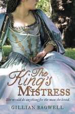 Gillian Bagwell The King’s Mistress (Tascabile)
