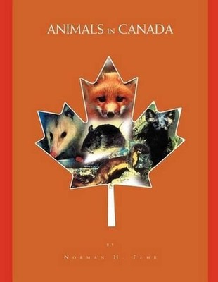 Animals in Canada by Norman H. Fehr Bre (English) Paperback Book