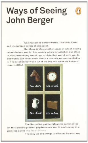 Ways of Seeing (Penguin Modern Classics) By John Berger
