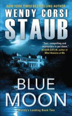 Blue Moon: Mundy's Landing Book Two - Mass Market Paperback - GOOD