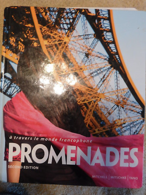 Promenades : A Travers le Monde Francophone by Cherie Mitschke, James G....