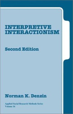 Interpretive Interactionism Paperback Norman K. Denzin