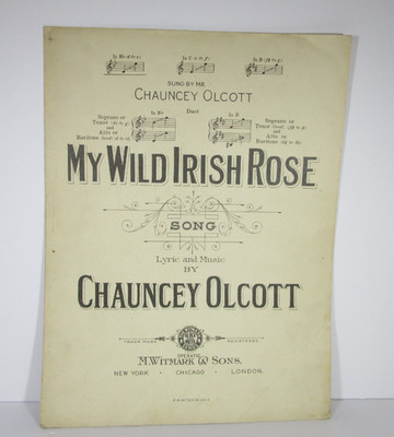 VTG Sheet Music ''My Wild Irish Rose'' Chauncey Olcott In B Flat M. Witmark & Sons