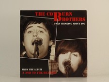 THE CO BURN BROTHERS I WAS THINKING ABOUT YOU (H1) 2 Track CD Single including C