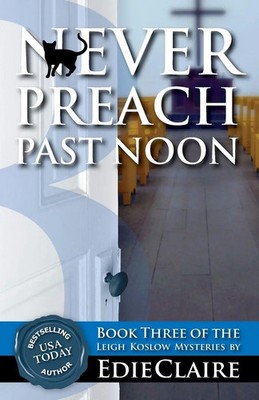 Edie Claire | Never Preach Past Noon | Taschenbuch | Englisch (2016)