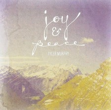 Tyler Murphy Joy And Peace (CD) (UK IMPORT)