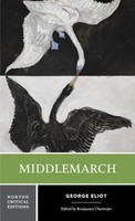 Middlemarch - A Norton Critical Edition | A Norton Critical Edition | Eliot