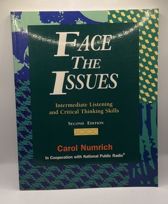 Face the Issues Set : Intermediate Listening and Crit. By Carol Numeich