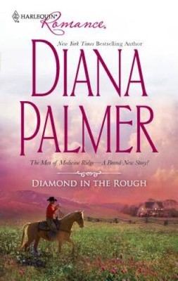 Diamond In The Rough - Mass Market Paperback By Palmer, Diana - VERY GOOD