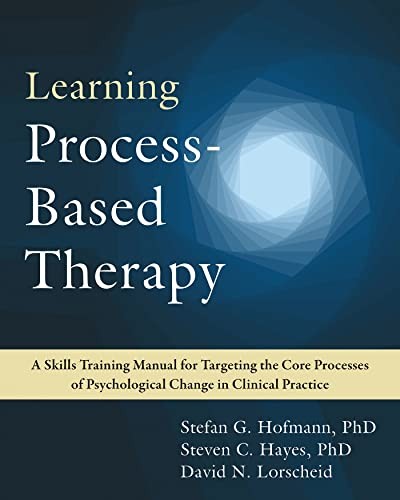 Learning Process-Based Therapy: A Skills Training Manual for Targeting the Core - Image 4