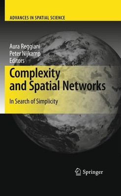 Complexity and Spatial Networks Aura Reggiani