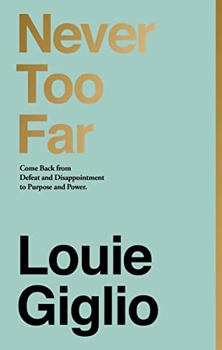 Never Too Far by Louie Giglio HARDBACK - Image 7