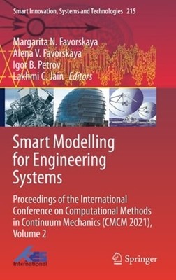Smart Modelling for Engineering Systems: Proceedings of the International: New