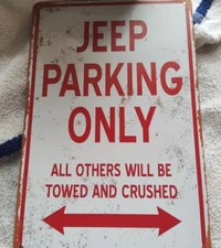  JEEP PARKING ONLY Metal sign- Others Towed and Crushed -  Vintage Worn Look