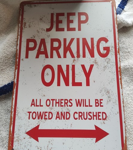 JEEP PARKING ONLY Metal sign- Others Towed and Crushed - Vintage Worn ...
