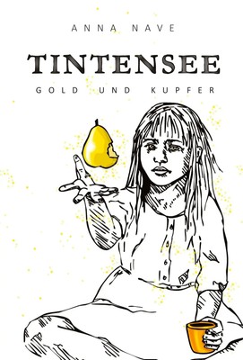 Anna Nave | Tintensee | Taschenbuch | Deutsch (2024) | Go*d und Kupfer | 204 S.
