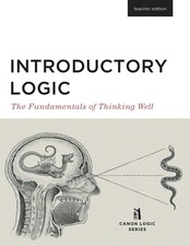 Introductory Logic: The Fundamentals of Think...
