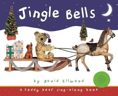Jingle Bells (Teddy Bear Sing-Along) - board book Ellwand, David