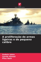 Godwin Idoko (U. A.) | A ProliferaçãO De Armas Ligeiras E De Pequeno Calibre