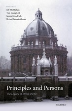 Principles and Persons: The Legacy of Derek Parfit by Jeff McMahan (English) Har