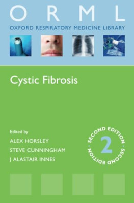 Cystic Fibrosis (Oxford Respiratory Medicine Library) - Paperback NEW Alex Horsl