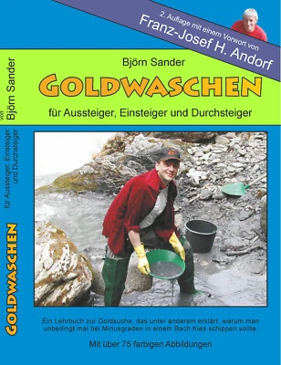 Goldwaschen für Einsteiger, Aussteiger und Durchsteiger - Bild 1 von 4