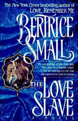 Love Slave - Paperback By Bertrice Small - VERY GOOD