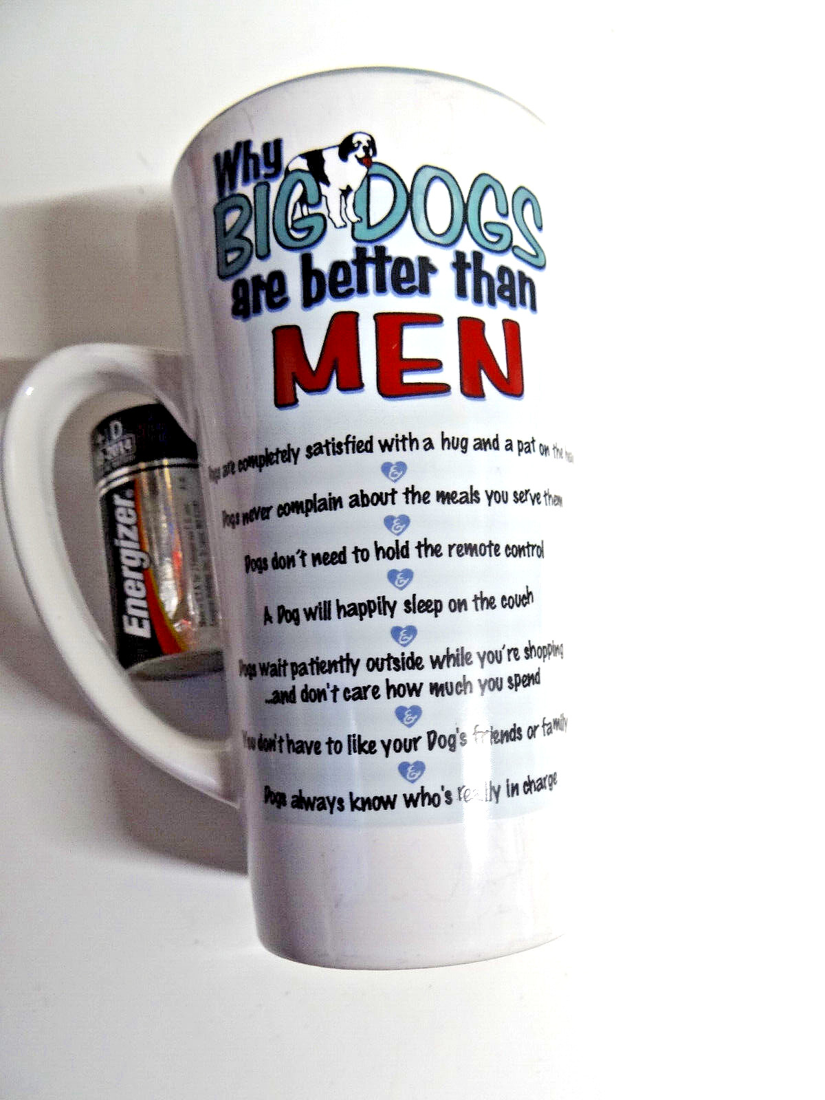 WHY BIG DOGS ARE BETTER THEN MEN   BIG DOGS COFFEE CUP