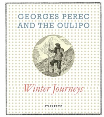 Winter Journeys (Atlas Anti-Classics), Perec, Oulipo 9781900565646 New..