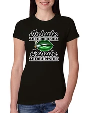 Inhale The Good Sh*t Exhale The B*llSh*t Women Slim Fit Junior Tee