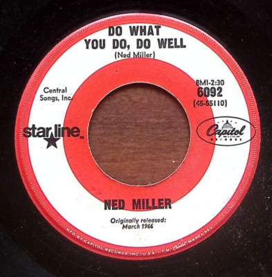 NED MILLER FROM A JACK TO A KING/DO WHAT YOU DO, DO WELL CAPITOL VINYL 45 64-48