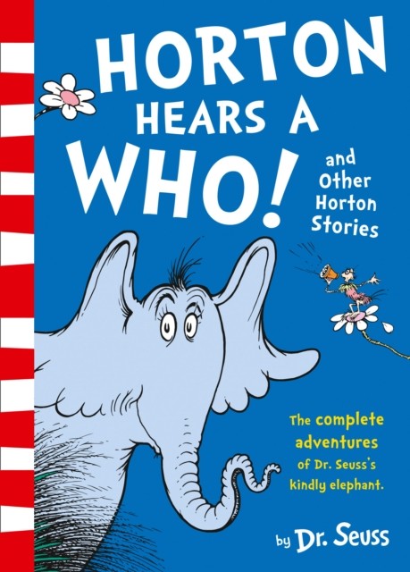 Horton Hears a Who and Other Horton Stories by Dr. Seuss (Paperback Book)