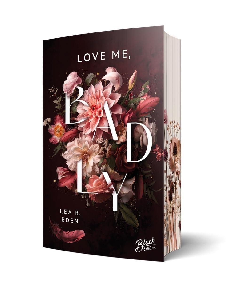 Lea R. Eden ~ Love Me, Badly