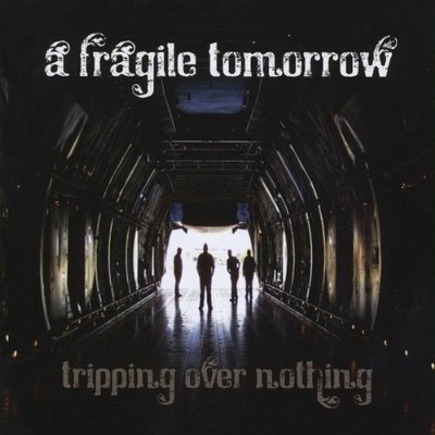 A FRAGILE TOMORROW - Tripping Over Nothing - CD - **Excellent Condition**