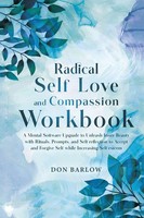 Don Barlow | Radical Self Love And Compassion Workbook | Taschenbuch | Englisch