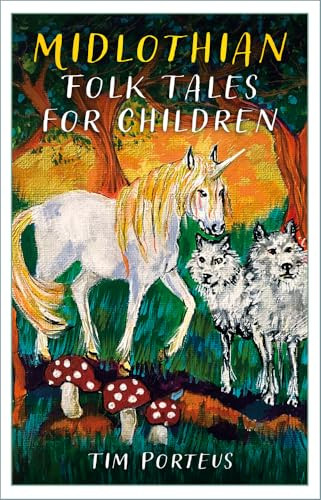 Midlothian Folk Tales For Children Tim Porteus - Image 6