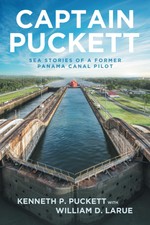 Captain Puckett: Sea stories of a former Pana...