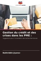 Bakhriddin Jiyanov | Gestion Du CréDit Et Des Crises Dans Les PME : | Buch