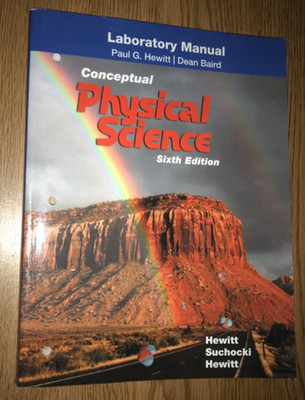 CONCEPTUAL PHYSICAL SCIENCE LABORATORY MANUAL BOOK SIXTH 6th EDITION TEXTBOOK