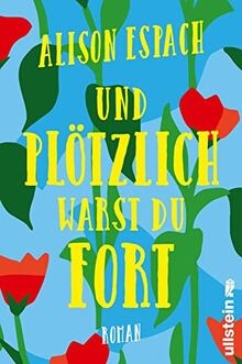 Und plötzlich warst du fort: Roman | Ein bewegender Roma... | Buch | Zustand gut