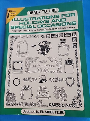 Ready-to-Use Illustrations for Holidays and Special Occasions by Ed Sibbett Jr.